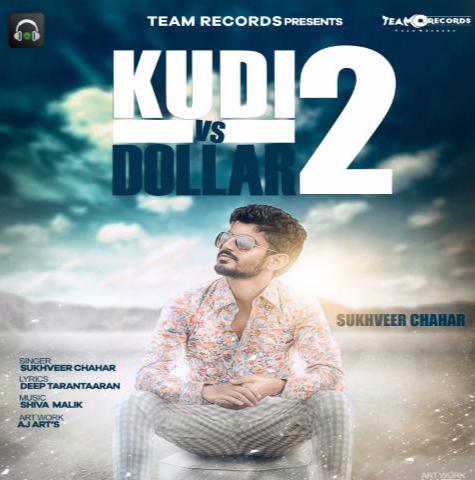 Kudi vs Dollar 2 Ft. Sukhveer Chahar