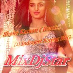 Shake Karaan ( Remix ) Dj Indrajeet Soreng SNG
