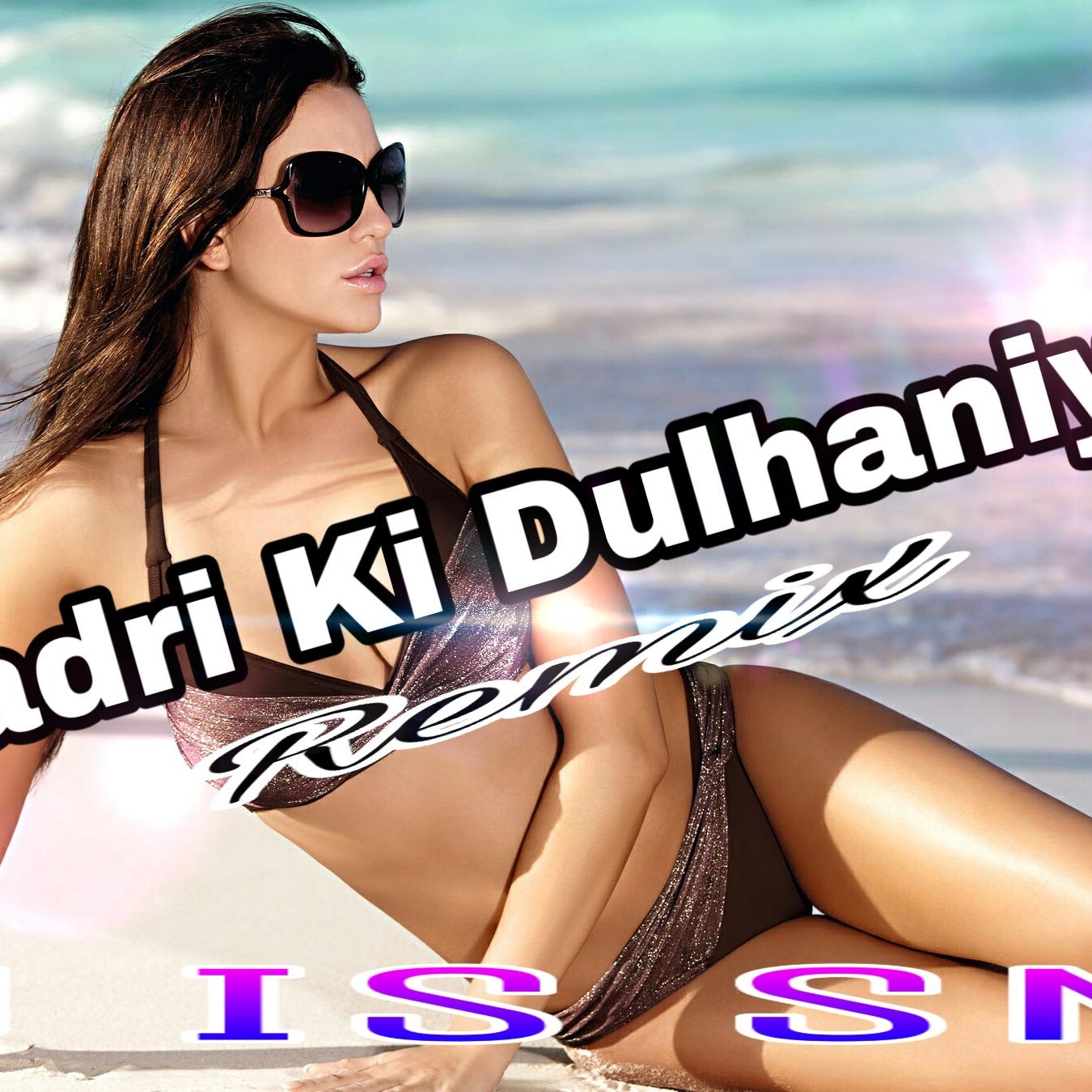 Badri Ki Dulhaniya (Remix ) Dj IS SNG