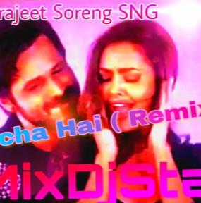 Socha Ha -i Baadshaho ( Remix ) Dj Indrajeet Soreng SNG