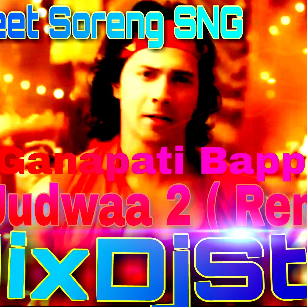 Suno Ganapati Baapa - Judwa 2 ( Remix ) Dj Indrajeet Soreng SNG