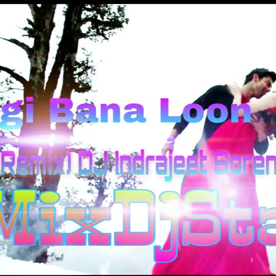 Zindegi Bana Loon ( Remix ) Dj Indrajeet Soreng SNG