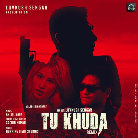 Tu Khuda by Luvkush Sengar